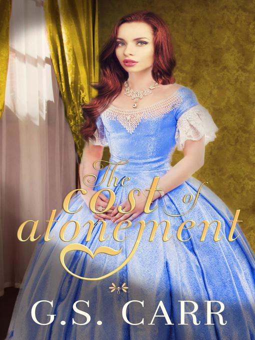 Title details for The Cost of Atonement by G.S. Carr - Available